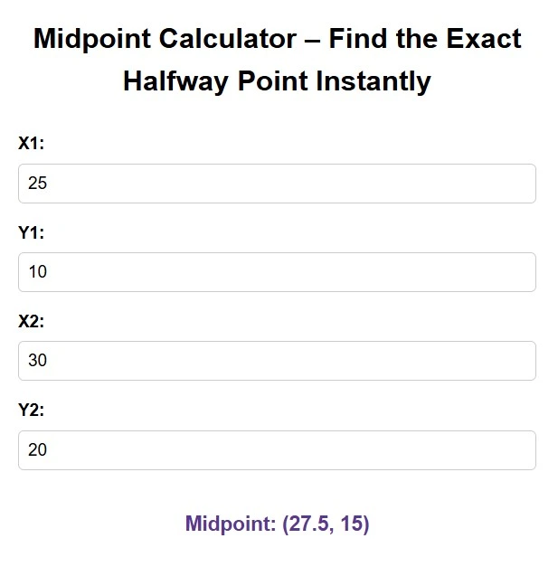 Midpoint Calculator – Find the Exact Halfway Point Instantly